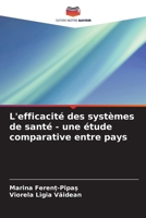 L'efficacité des systèmes de santé - une étude comparative entre pays (French Edition) 620820027X Book Cover