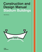 Stadium Buildings: Construction and Design Manual 3869224150 Book Cover