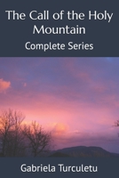 The Call of the Holy Mountain: Complete Series B0D6BFW16R Book Cover