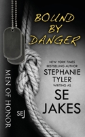 Bound by Danger 1732726612 Book Cover