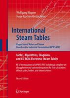 International Steam Tables: The Industrial Standard IAPWS-IF97 for the Thermodynamic Properties and Supplemetary Equations for Other Properties: Tables, Algorithms, Diagrams, Software 3540214194 Book Cover