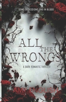 All the Wrongs B0B92QZ211 Book Cover