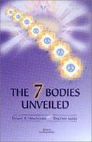 The Seven Bodies Unveiled 1885394497 Book Cover