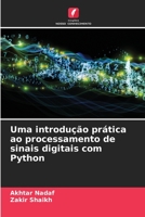 Uma introdução prática ao processamento de sinais digitais com Python 6206099865 Book Cover