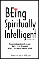 BEing Spiritually Intelligent 0988720701 Book Cover
