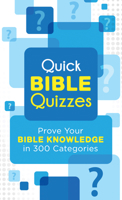 Quick Bible Quizzes: Prove Your Bible Knowledge in 300 Categories 1636096034 Book Cover