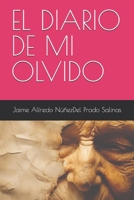 EL DIARIO DE MI OLVIDO (Spanish Edition) B0F2YX546L Book Cover