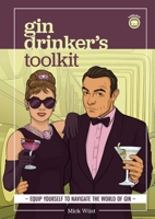 Gin Drinker's Toolkit 1922662089 Book Cover