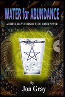 Water for Abundance 1727760786 Book Cover