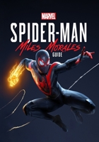 Marvel's Spider-Man Miles Morales Guide: The Complete Guide, Walkthrough, Tips and Hints to Become a Pro Player B08RH7JSJW Book Cover
