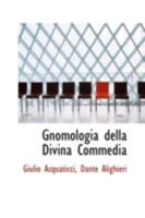 Gnomologia Della Divina Commedia 0526272120 Book Cover