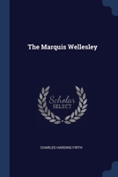 The Marquis Wellesley 1376488353 Book Cover