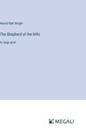 The Shepherd of the Hills: in large print 3387035128 Book Cover