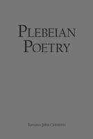 Plebeian Poetry 1973657473 Book Cover