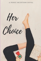 Her Choice B0851MHFG4 Book Cover