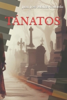 TÁNATOS (Spanish Edition) B0C9S7QV2S Book Cover