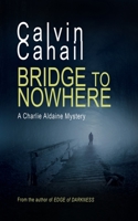 Bridge to Nowhere 1088220266 Book Cover