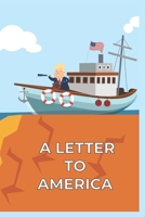 A LETTER TO AMERICA B08JVJP31X Book Cover