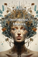 Intelligenza Emotiva (Italian Edition) 997513260X Book Cover