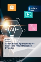 Graph-Based Approaches for Real-Time Fraud Detection Systems 6630054903 Book Cover