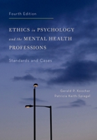 Ethics in Psychology and the Mental Health Professions: Standards and Cases (Oxford Textbooks in Clinical Psychology) 0195149114 Book Cover