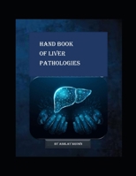 Handbook Of Liver Pathologies B0FHW84V6J Book Cover