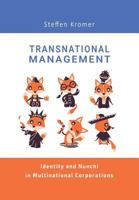 Transnational Management: Identity and Nunchi in MultinationalCorporations 163233173X Book Cover