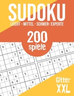 SUDOKU: 200 Rätsel in Großdruck | 4 Schwierigkeitsgrade | Kinder, Erwachsene, Senioren 1705783805 Book Cover