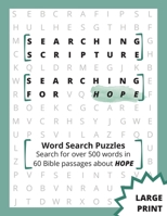 Searching Scripture: Searching for Hope (Large Print) 1738829324 Book Cover