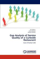 Gap Analysis of Service Quality of a Curbside Restaurant: Case of Aunty's Cafe 3848440741 Book Cover