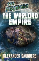 The DinoDimension: The Warlord Empire 1954868081 Book Cover