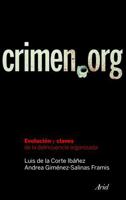 Crimen.Org: Evolucion y Claves de La Delincuencia Organizada 8434469367 Book Cover