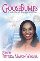 Goose Bumps! Inspiration, courage and fear 1974184676 Book Cover