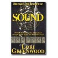 Breaking the Barrier of Sound - Release the power of the supernatural through sound, music and voice. 1929644035 Book Cover