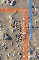 Come sabbia tra le dita: Poesie (Italian Edition) B0DT7RYD4Q Book Cover