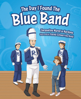 The Day I Found the Blue Band 1645432270 Book Cover