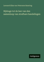 Bijdrage tot de leer van den samenloop van strafbare handelingen (Dutch Edition) 3563921334 Book Cover