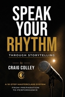 Speak Your Rhythm Through Storytelling B0HDHRW1RX Book Cover