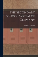 The Secondary School System of Germany 1018993231 Book Cover
