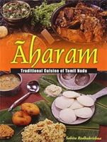 Aharam: The Best of Traditional Cuisine of Tamil Nadu 8176930202 Book Cover