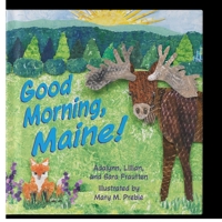 Good Morning, Maine! 1954277202 Book Cover