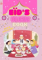 Eïd's Coloring Book: To be grateful the EÏD's day Children will offer their OWN GIFT to the ones they love: a beautiful drawing made with t B093N2DKWH Book Cover