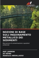 Nozioni Di Base Sull'inquinamento Metallico Dei Sedimenti (Italian Edition) 6209784933 Book Cover