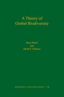 A Theory of Global Biodiversity 069115483X Book Cover