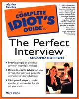 Complete Idiot's Guide to the Perfect Interview 0028638905 Book Cover