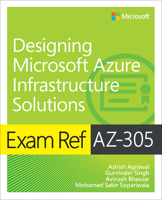 Exam Ref AZ-305 Designing Microsoft Azure Infrastructure Solutions 0137878788 Book Cover