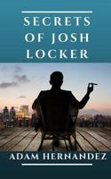 Secrets of Josh Locker 1983660701 Book Cover