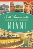 Lost Restaurants of Miami 1540245403 Book Cover