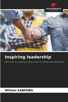 Inspiring leadership 6207981022 Book Cover