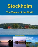 Stockholm: The Venice of the North 1089555555 Book Cover